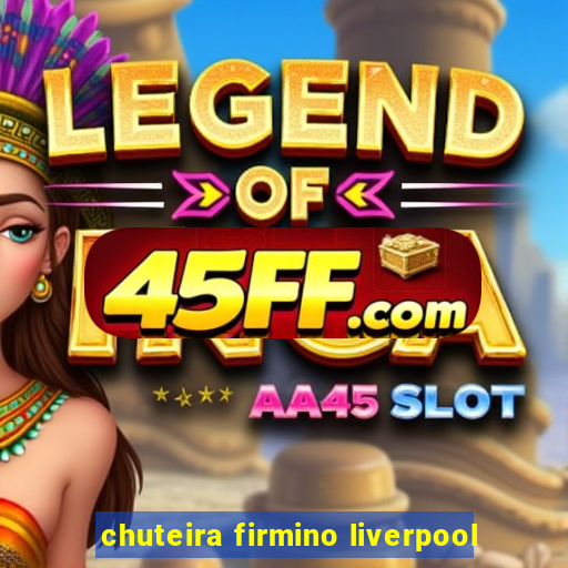 chuteira firmino liverpool